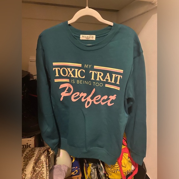 Wound Up Tops - Cutesy Sweatshirt • My Toxic Trait Is…